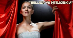 Obra Belleza vs Inteligencia