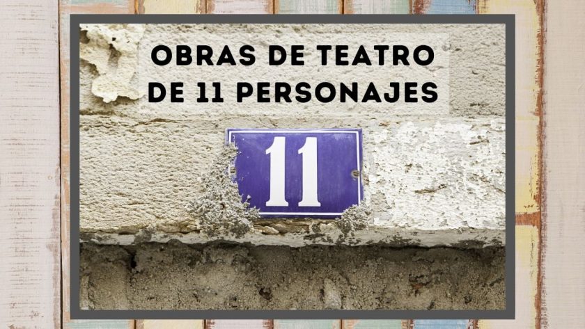 Obras de teatro de 11 personajes