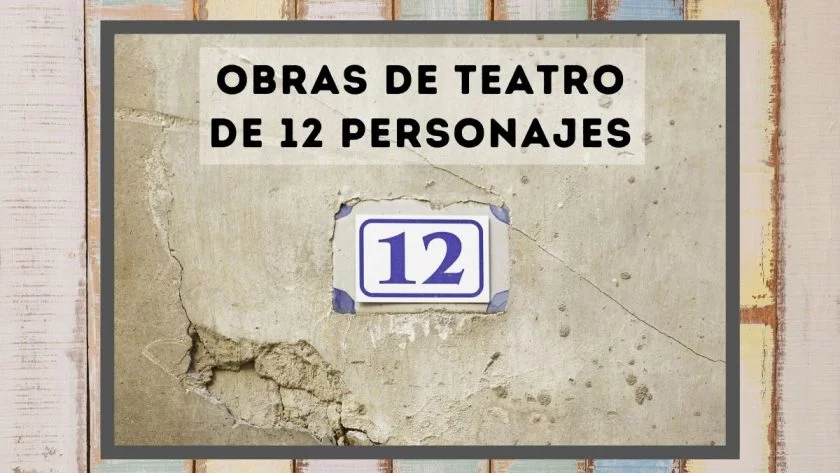 Obras de teatro de 12 personajes