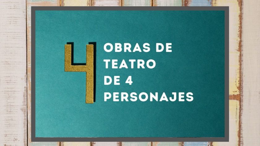 Obras de teatro de 4 personajes - Obras Cortas