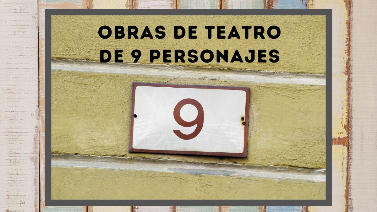 Obras de teatro de 9 personajes - Obras Cortas