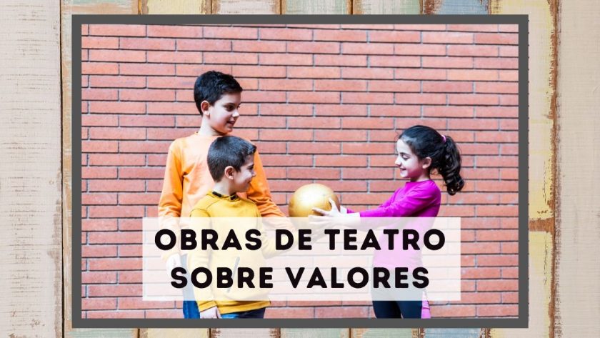 Obras de teatro sobre los valores